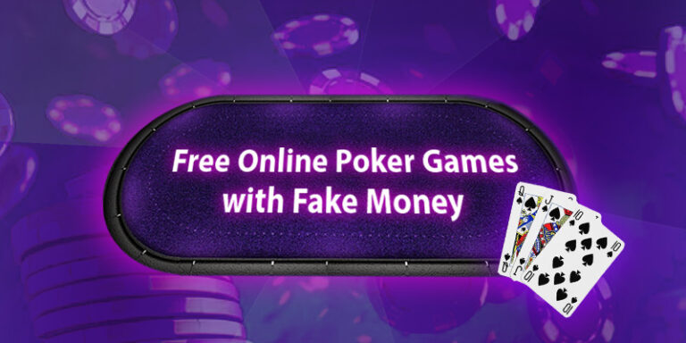 Free Online Poker Games with Fake Money